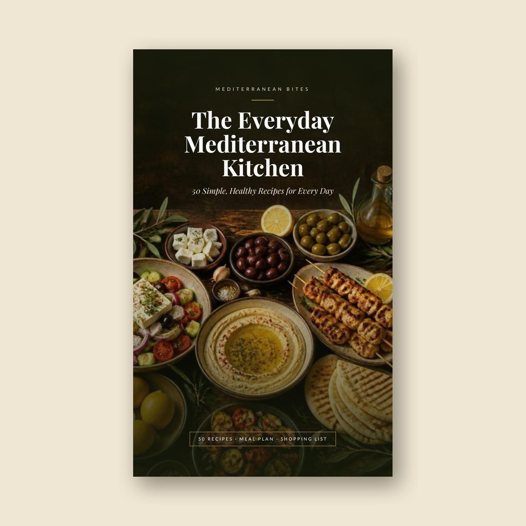 The Everyday Mediterranean Kitchen — 50 Simple, Healthy Recipes (Digital Cookbook PDF)